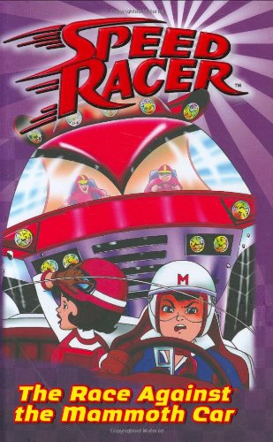 The Race Against the Mammoth Car (Speed Racer, 4, Band 4) Leisure & Fun