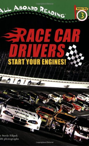 Race Car Drivers: Start Your Engines! (All Aboard Reading: Station Stop 3) Leisure & Fun