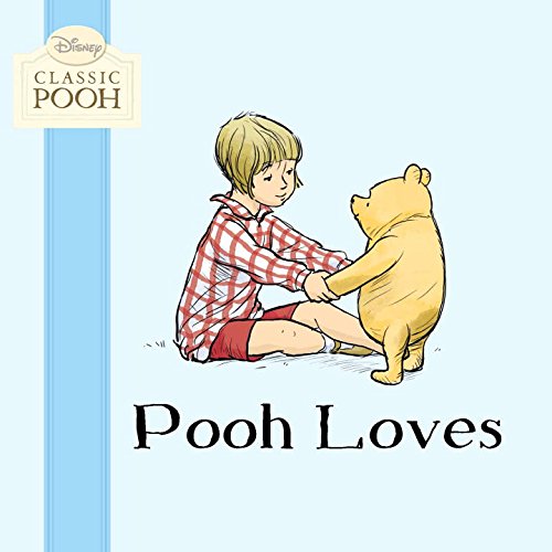 Pooh Loves (Disney Classic Pooh) Non-fiction