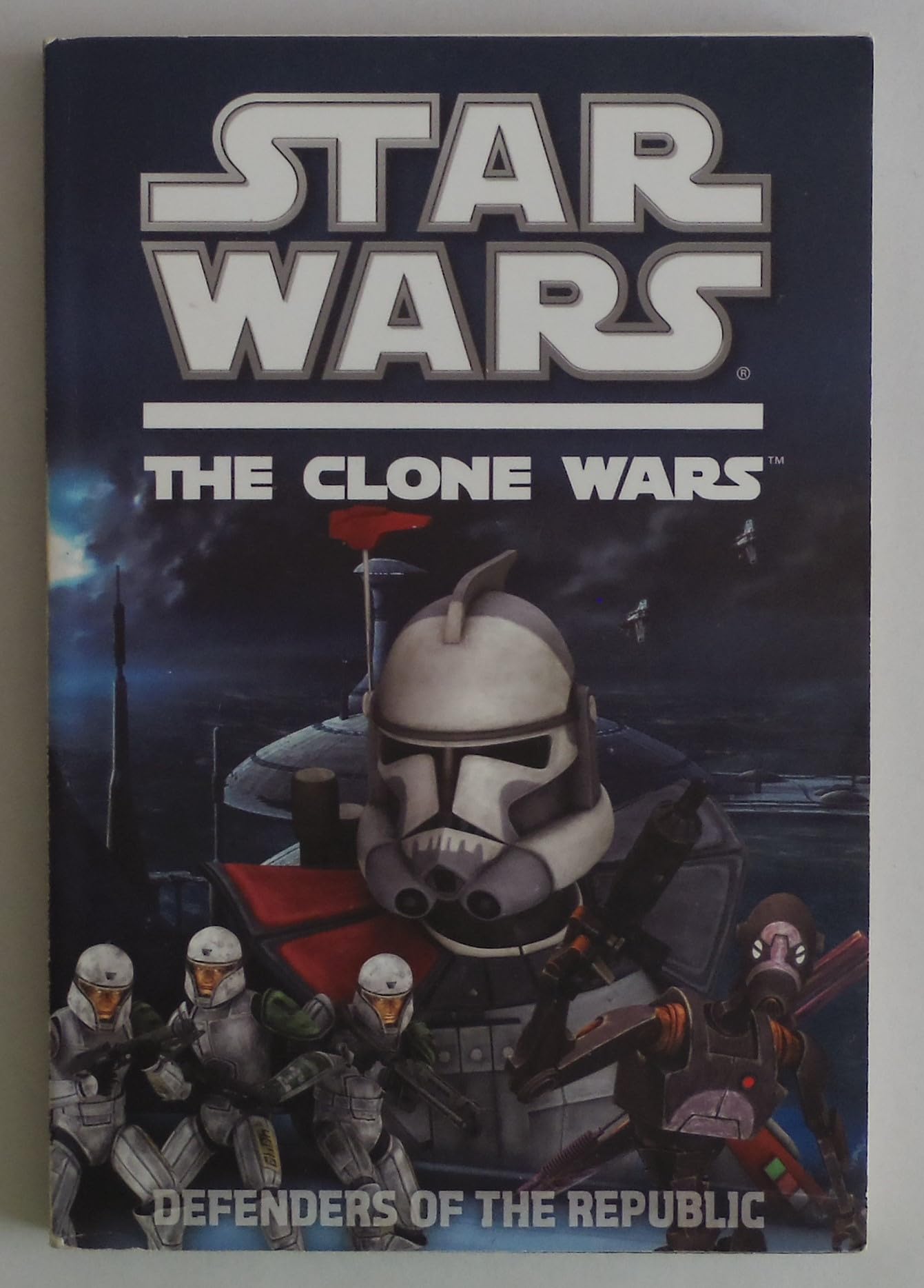 Defenders of the Republic (Star Wars: the Clone Wars) Novels & Short Stories