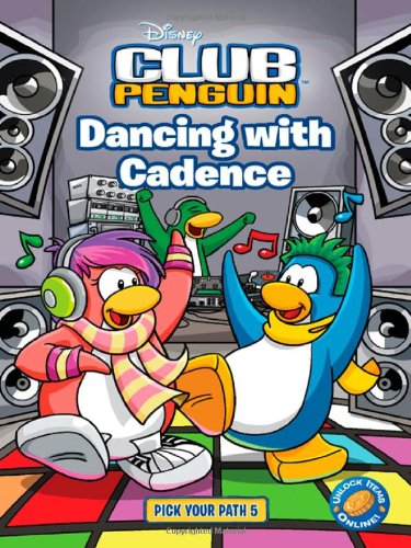 Dancing With Cadence (Disney Club Penguin: Pick Your Path, Band 5) Non-fiction