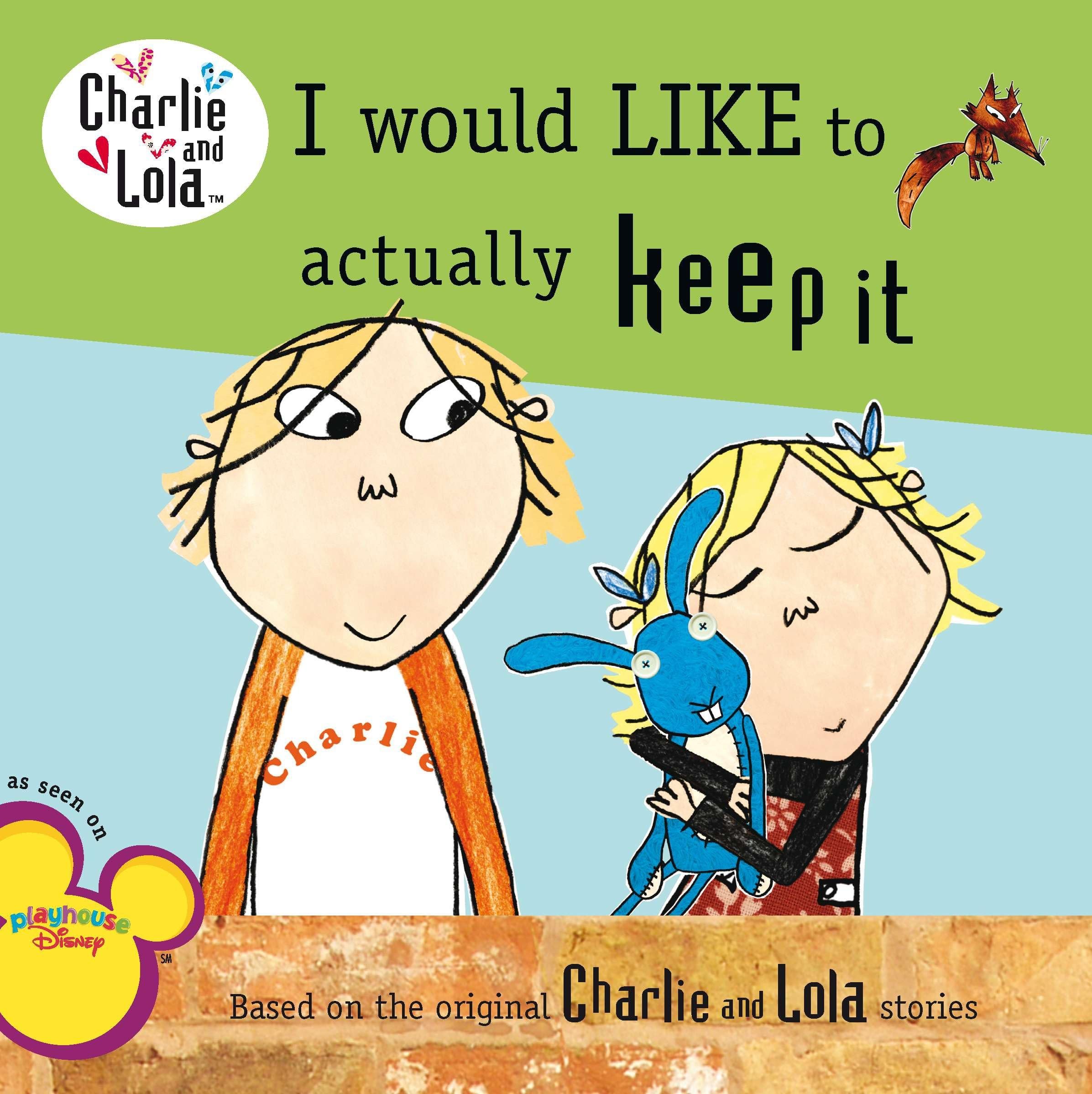 I Would Like to Actually Keep It (Charlie and Lola) Non-fiction