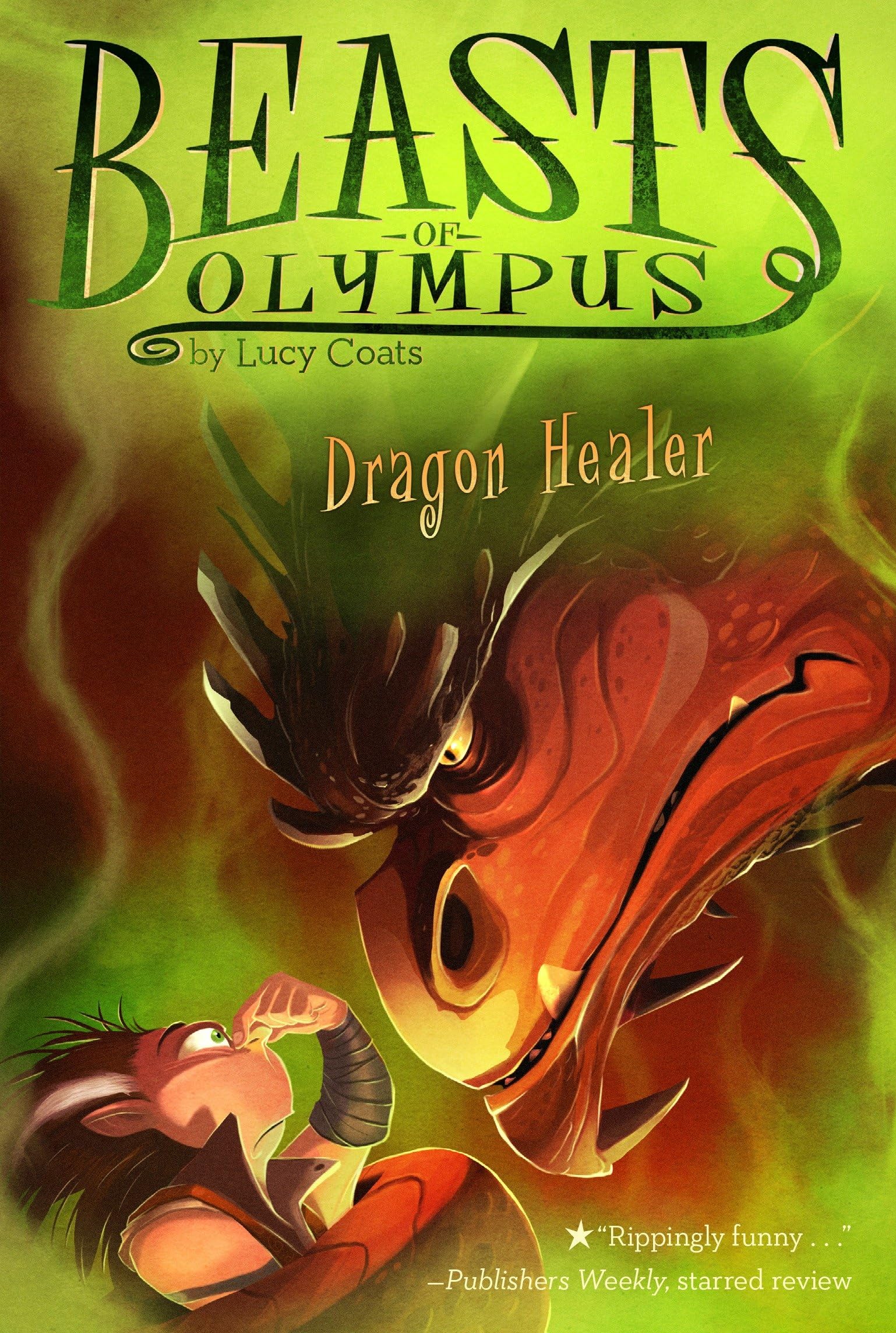 Dragon Healer (Beasts of Olympus, 4, Band 4) Fairy Tales & Legends