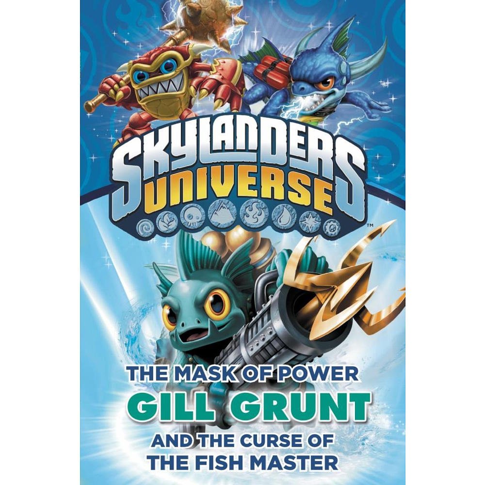The Mask of Power: Gill Grunt and the Curse of the Fish Master (Skylanders Universe: Mask of Power, Band 2) Novels & Short Stories