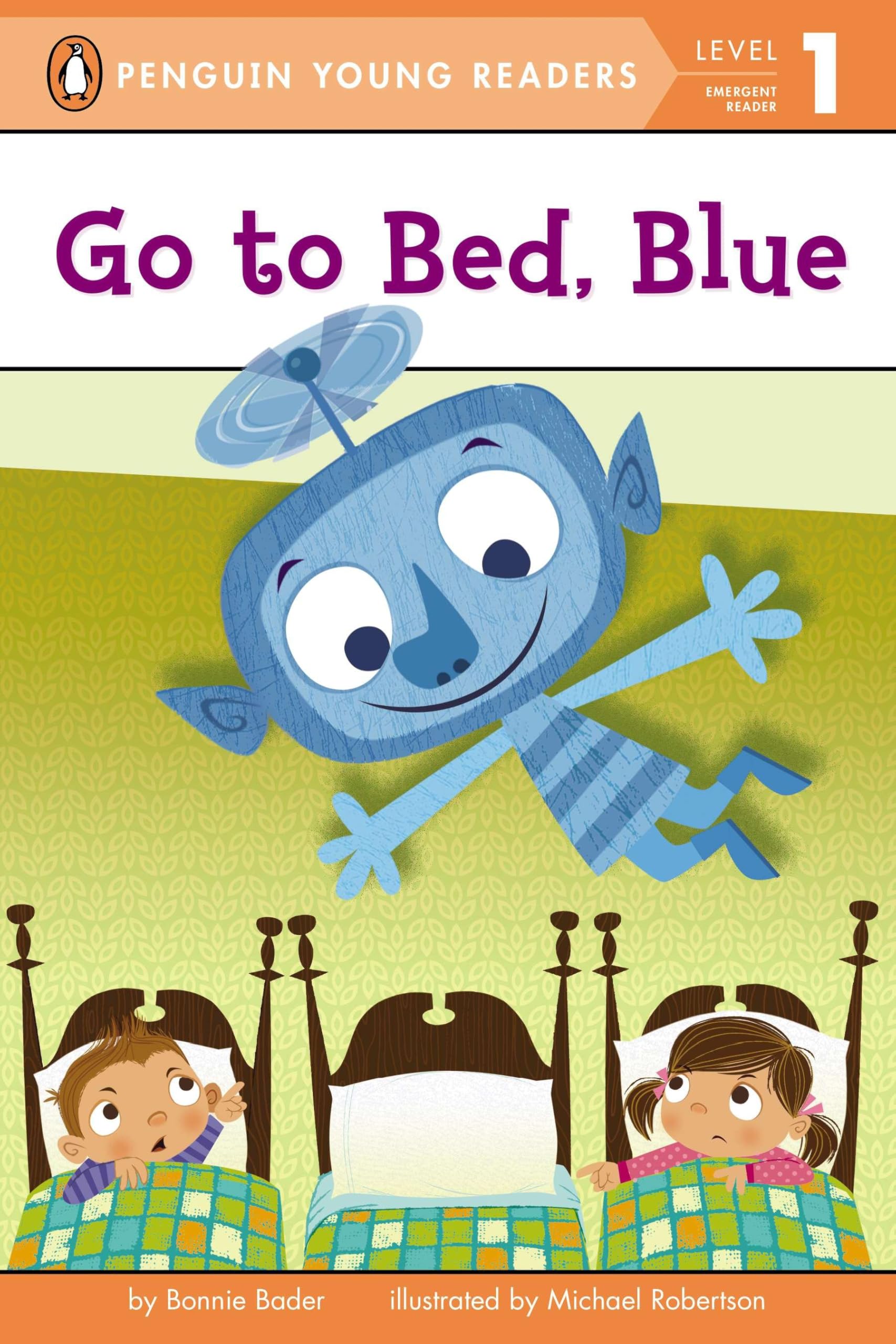 Go to Bed, Blue (Penguin Young Readers, Level 1) Non-fiction