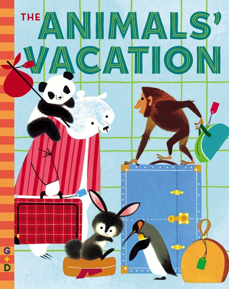The Animals' Vacation (G&D Vintage) Novels & Short Stories