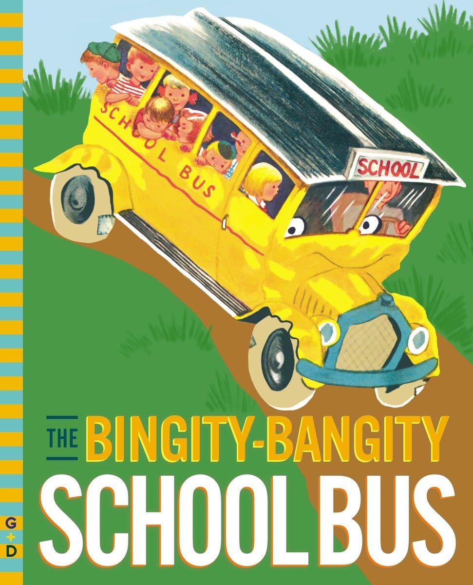 The Bingity-Bangity School Bus (G&D Vintage) Non-fiction