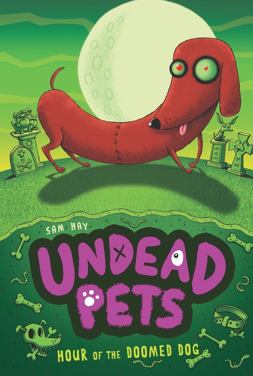 Hour of the Doomed Dog #8 (Undead Pets, 8) Novels & Short Stories