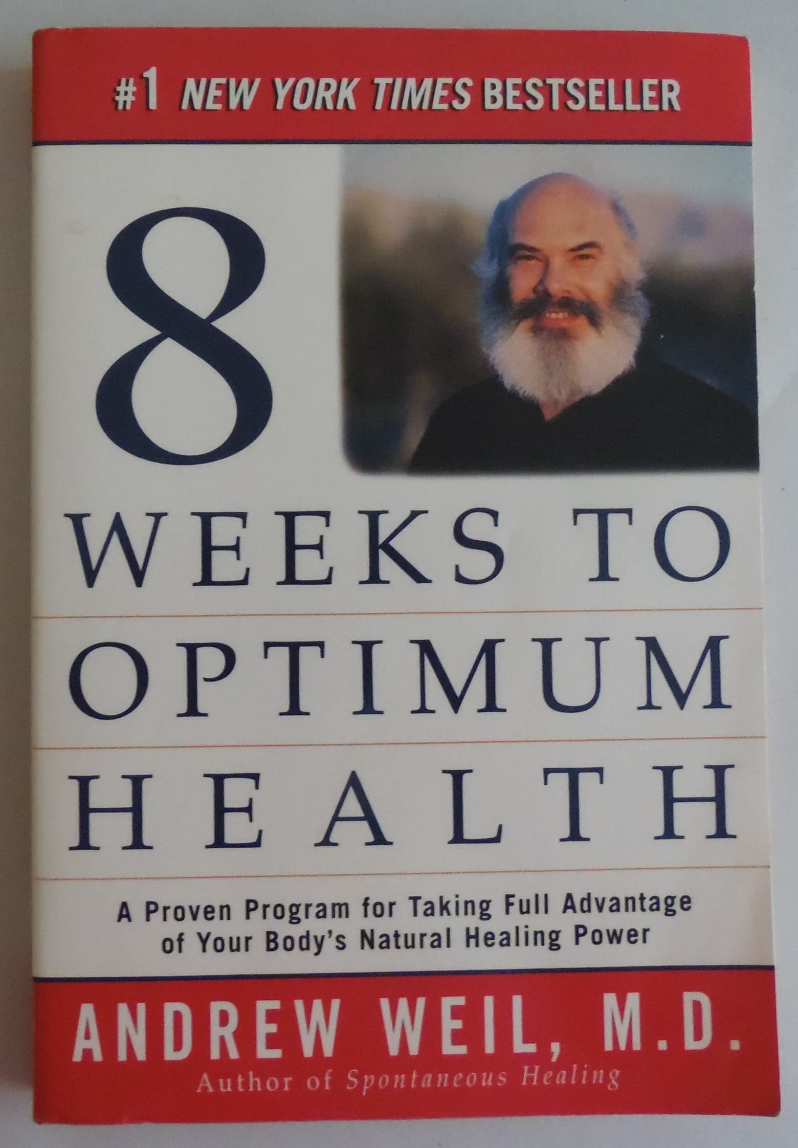 Eight Weeks to Optimum Health: A Proven Program for Taking Full Advantage of Your Body's Natural Healing Power Health, Nutrition & Fitness
