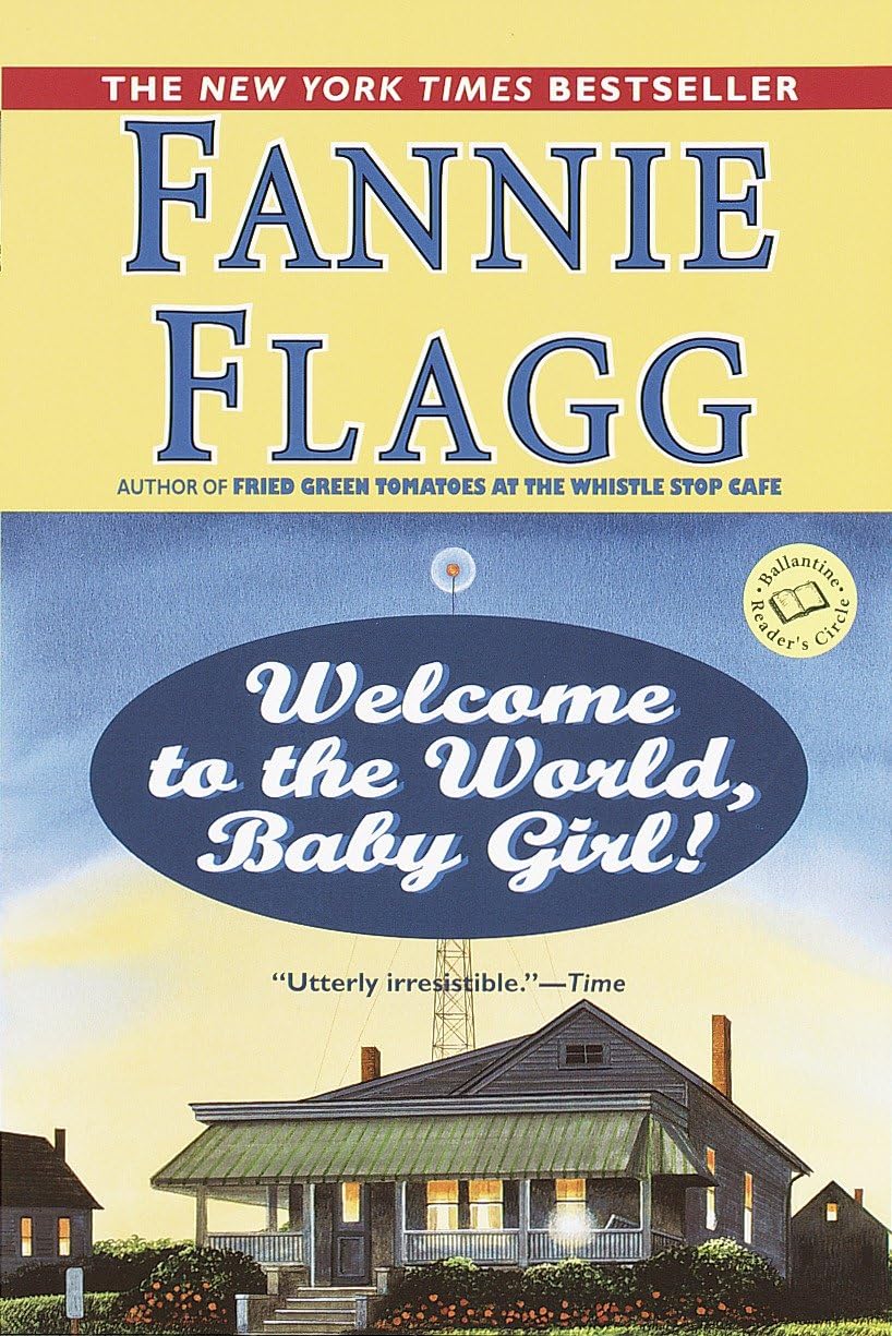 Welcome to the World, Baby Girl!: A Novel (Elmwood Springs, Band 1) Humour & Satire