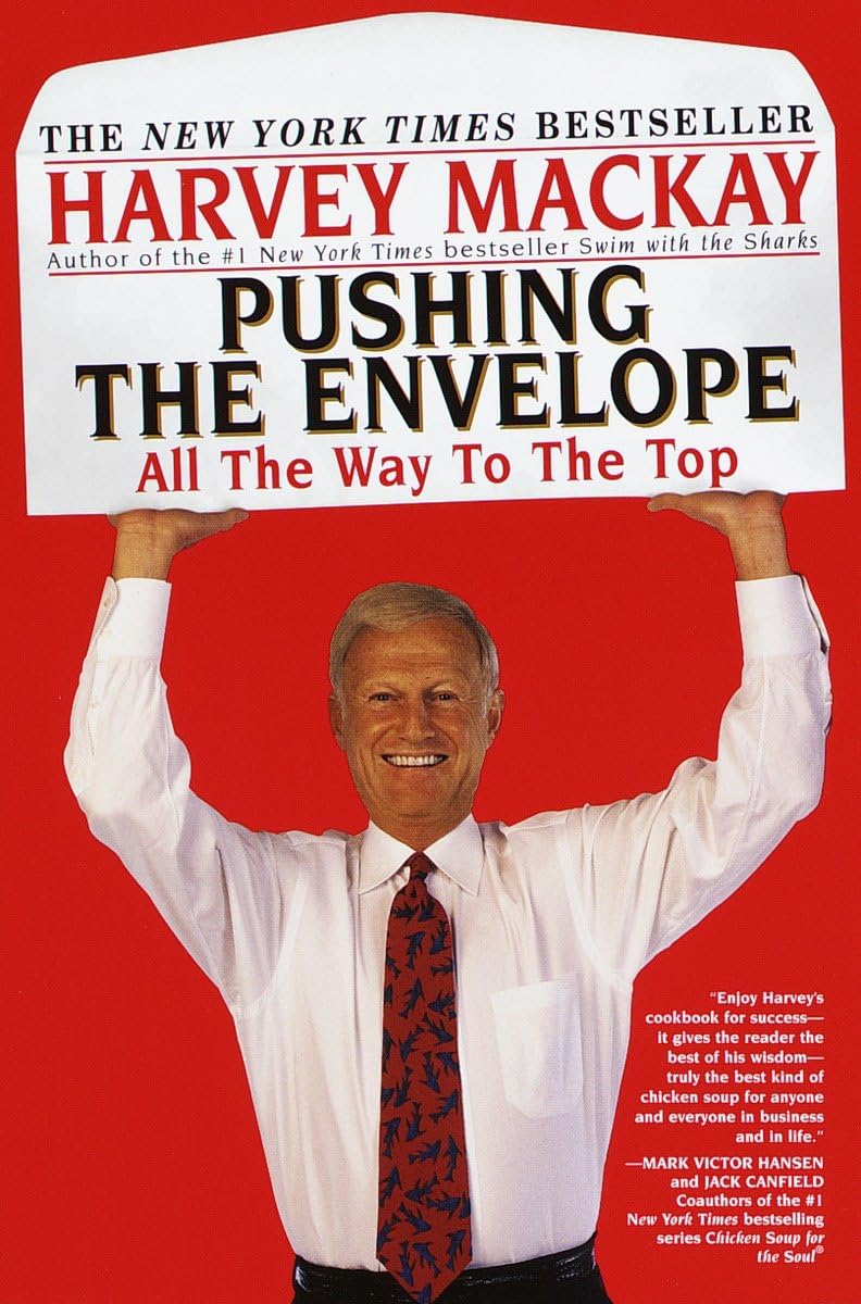 Pushing the Envelope: All The Way To The Top Business, Finance & Career
