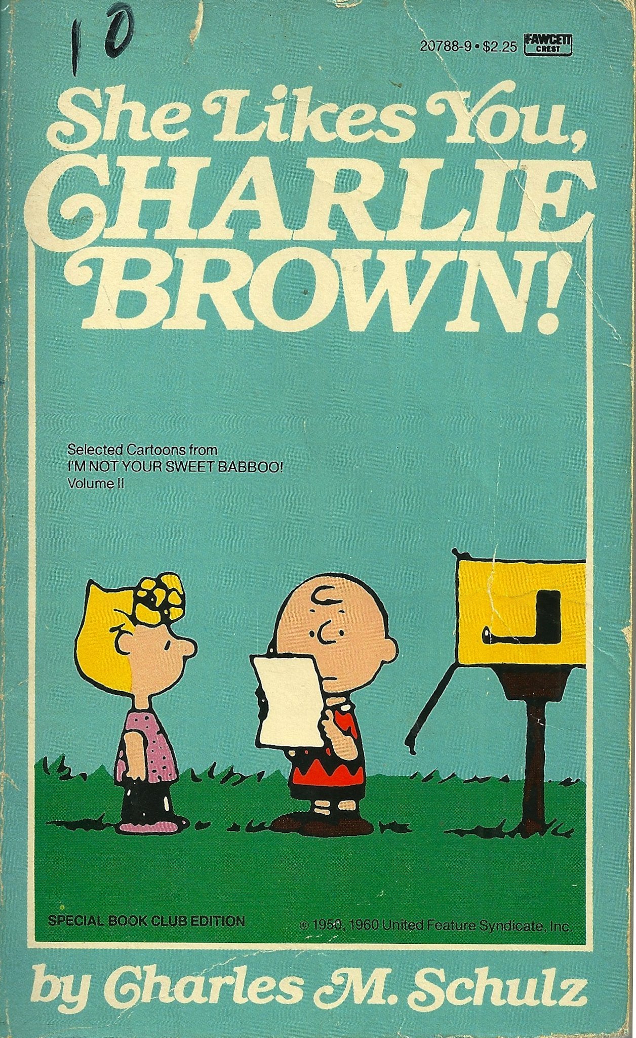 She Likes You, Charlie Brown (Selected Cartoons from I'm Not Your Sweet Babboo, Vol 2) Books