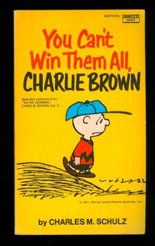 You Can't Win Them All, Charlie Brown: Selected Cartoons from "Ha, Ha Herman, Charlie Brown" Books
