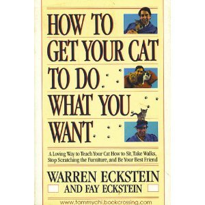 How to Get Your Cat to Do What You Want book