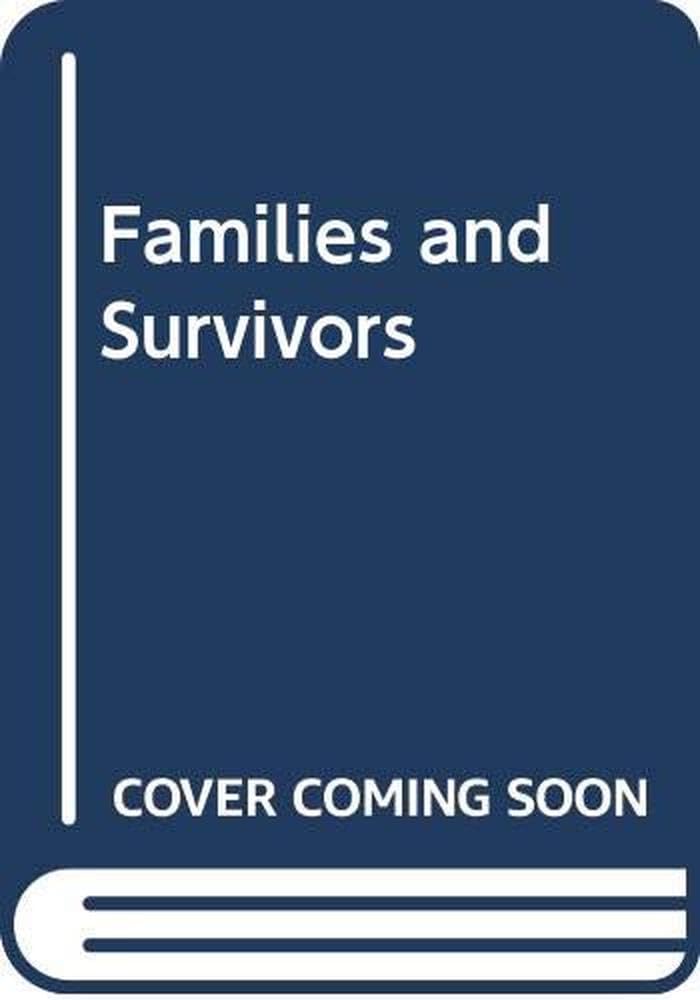 Families and Survivors Contemporary literature