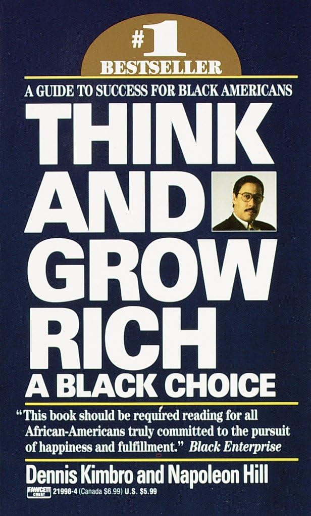 Think and Grow Rich: A Black Choice: A Guide to Success for Black Americans Books