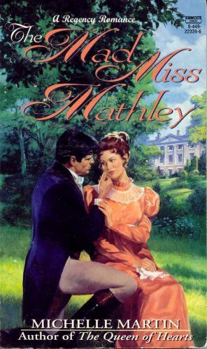 The Mad Miss Mathey Contemporary Romance