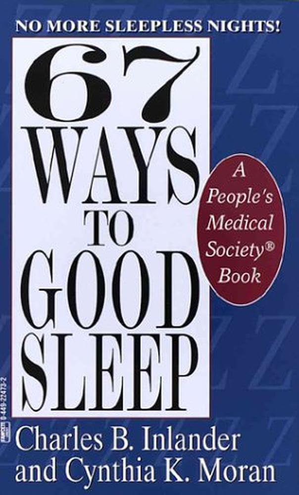 67 Ways to Good Sleep Health, Nutrition & Fitness