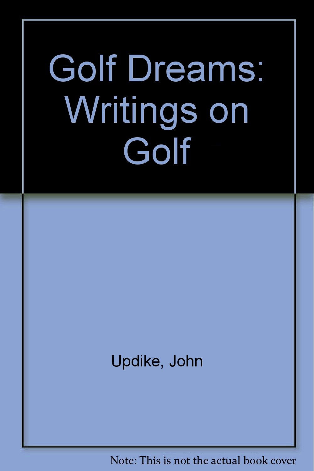 Product Image: Golf Dreams: Writings on Golf