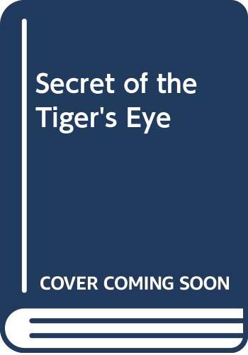 Secret of the Tiger's Eye Books