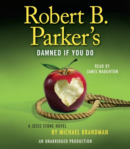 Robert B. Parker's Damned If You Do (Chief Jesse Stone, Band 12) Detective & CSI