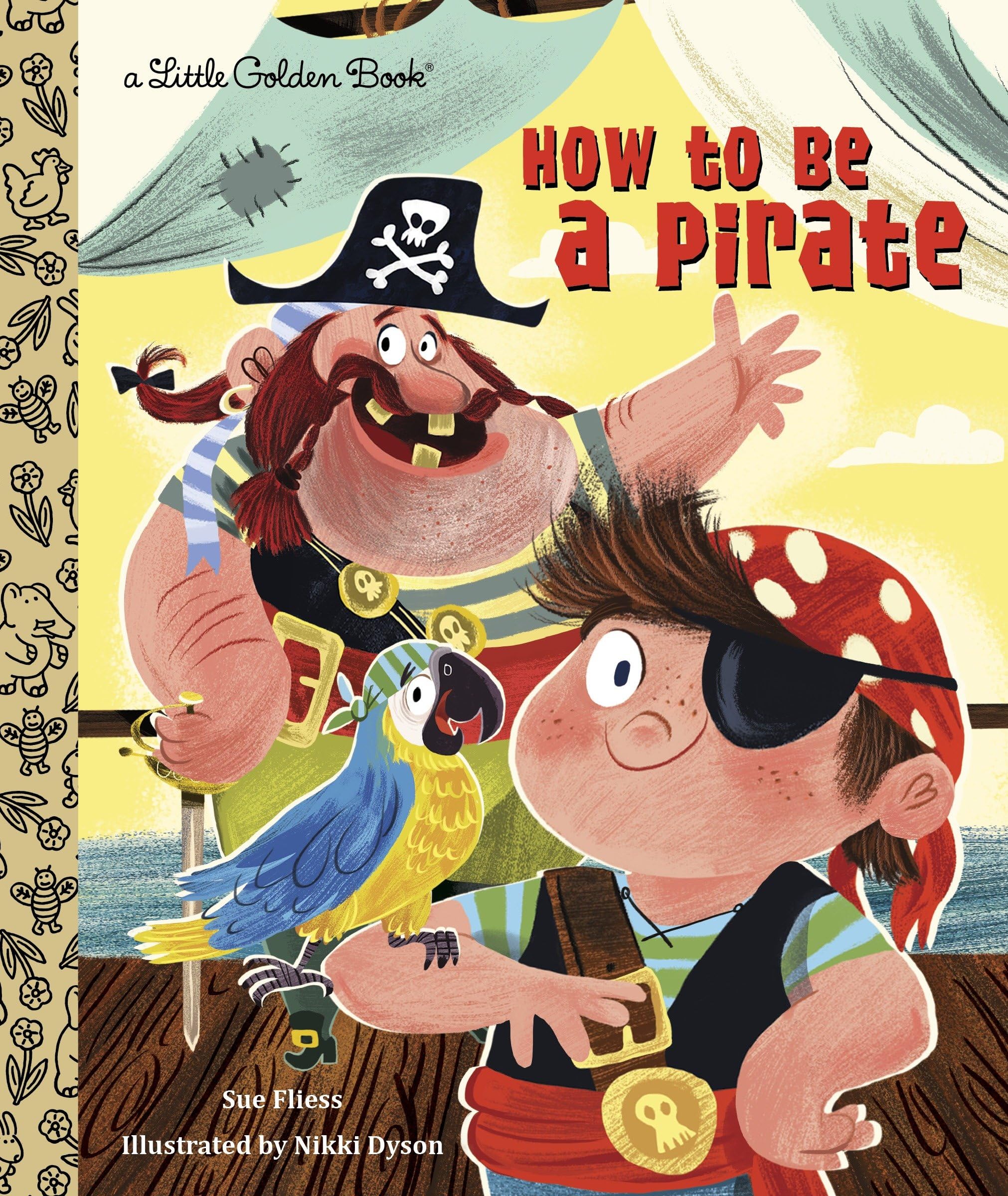 How to Be a Pirate (Little Golden Book) Parents & Children