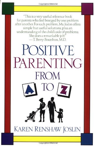 Positive Parenting from A to Z book