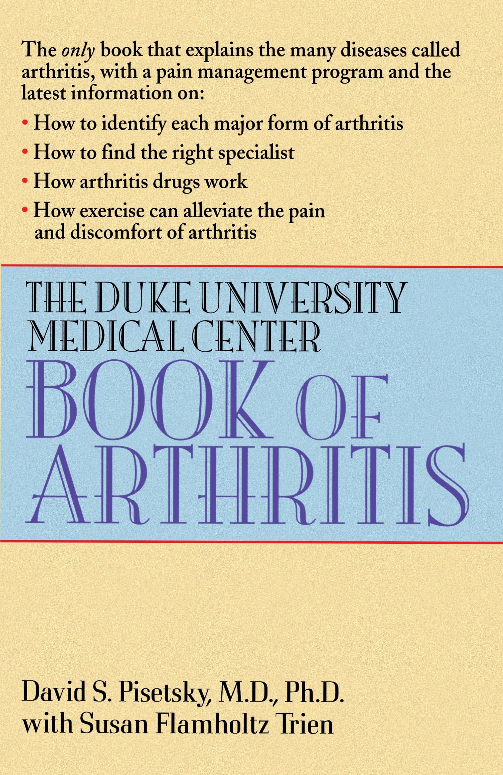 The Duke University Medical Center Book of Arthritis Medicine
