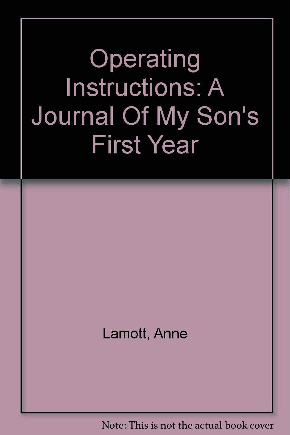 Operating Instructions: A Journal of My Son's First Year book