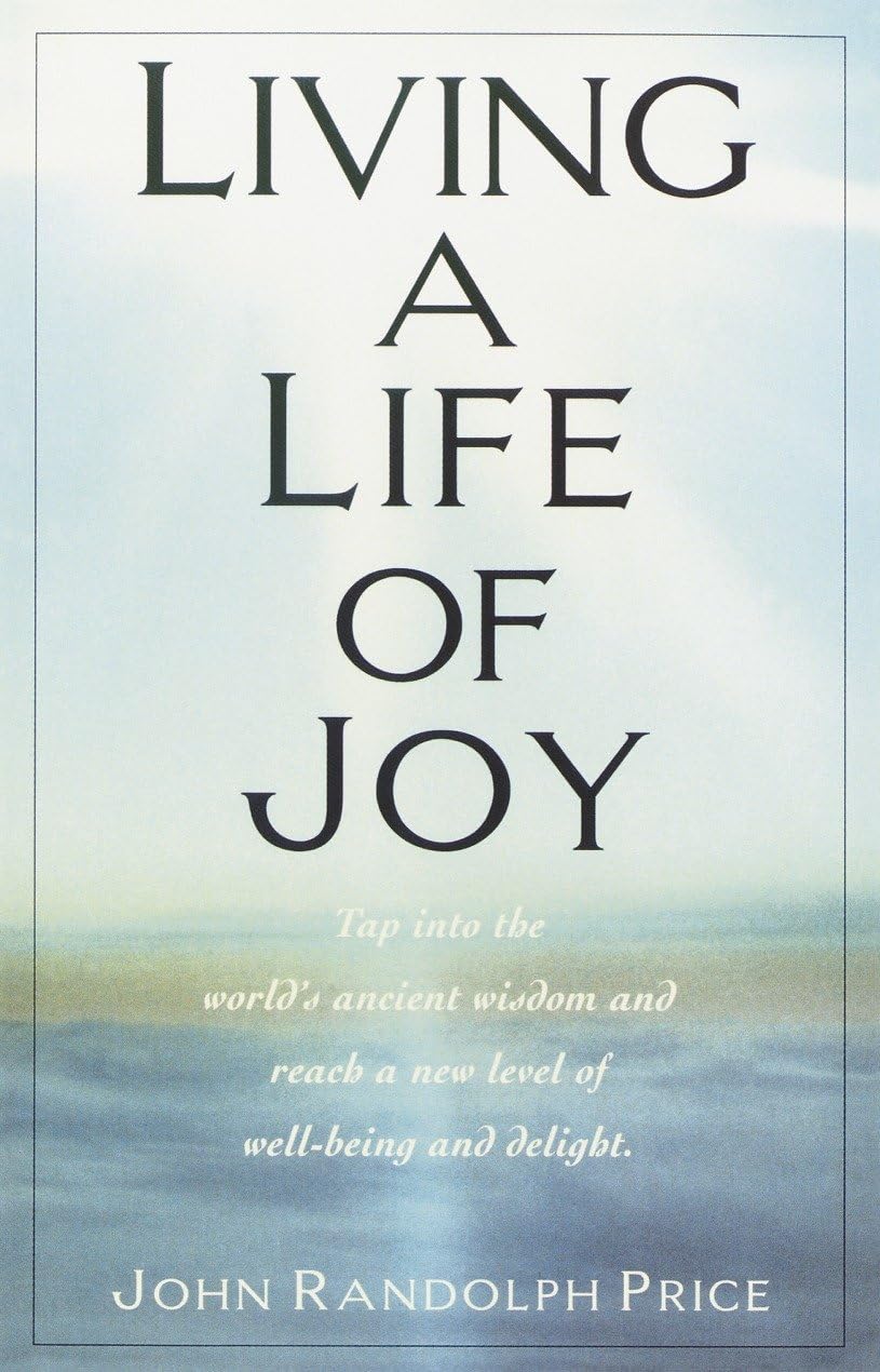 Living a Life of Joy Business, Finance & Career