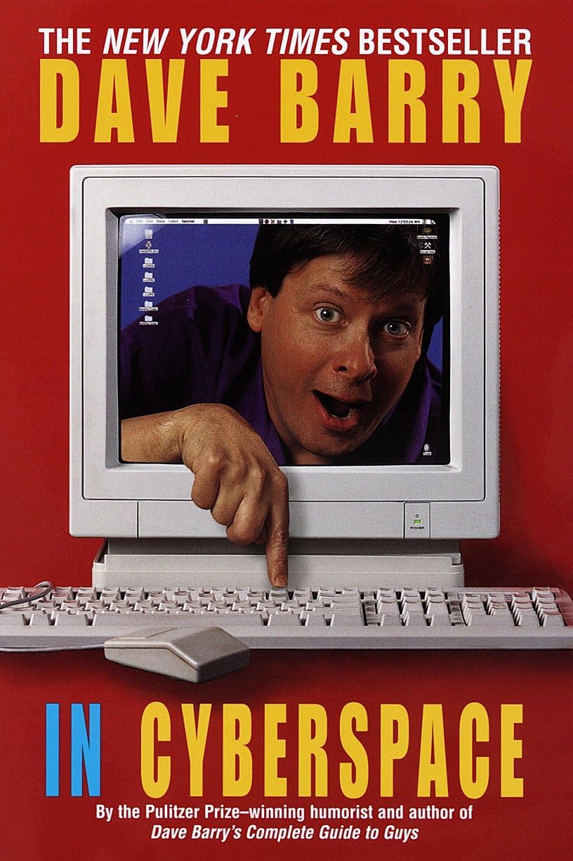 Dave Barry in Cyberspace Humour & Satire