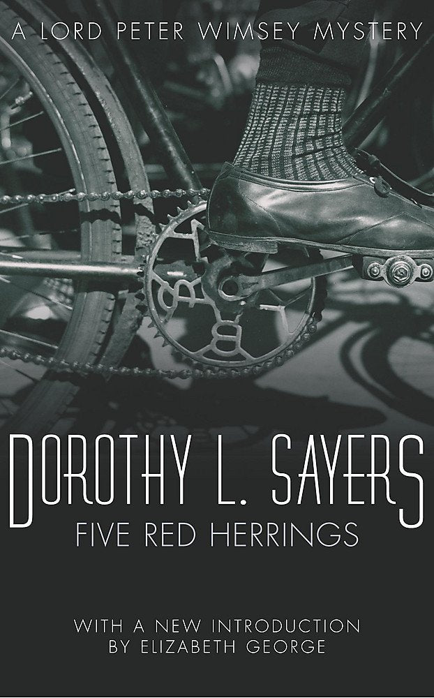 The Five Red Herrings: A Lord Peter Wimsey Mystery. With a new introd. by Elizabeth George Contemporary literature