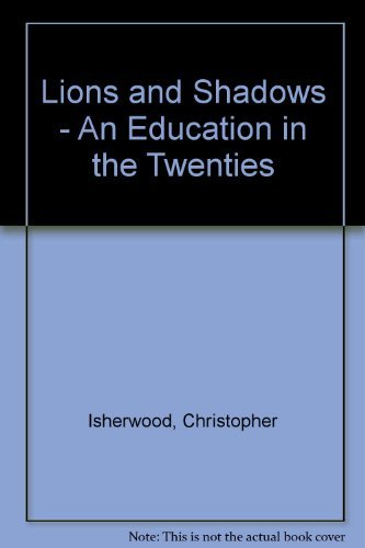 Lions and Shadows - An Education in the Twenties book