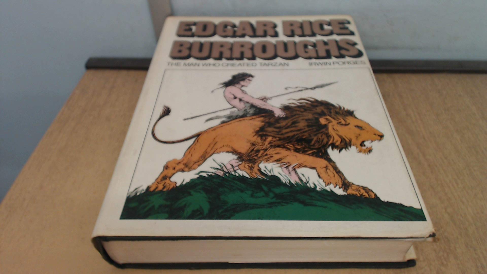 Edgar Rice Burroughs: The Man Who Created Tarzan Books