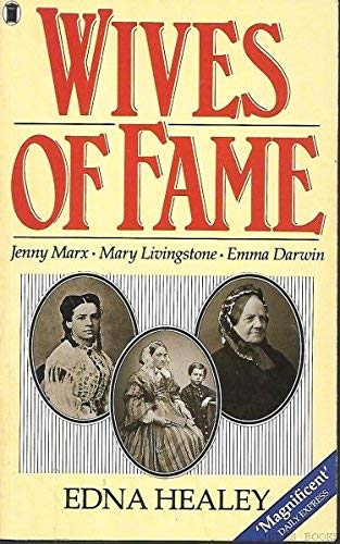 Wives of Fame: Mary Livingstone, Jenny Marx, Emma Darwin Books