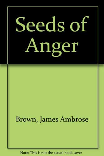 Seeds of Anger Contemporary literature