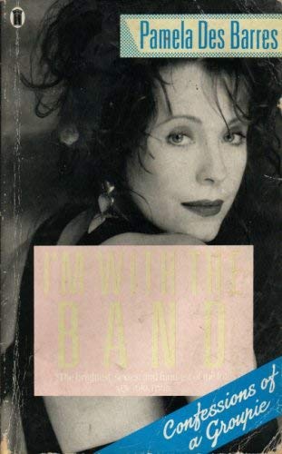 I'm with the Band: Confessions of a Groupie Pop culture