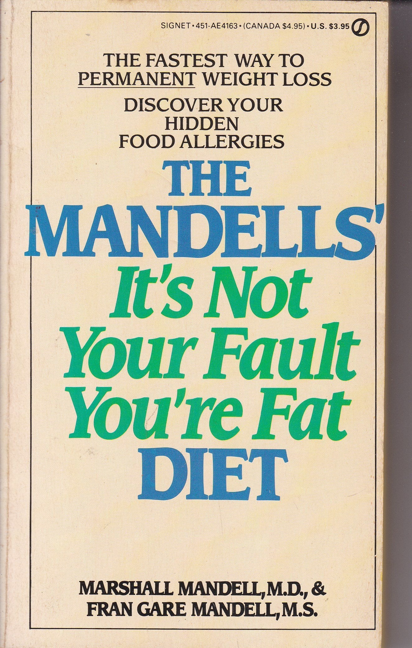 The Mandells' It's Not Your Fault You're Fat, Diet Health, Nutrition & Fitness