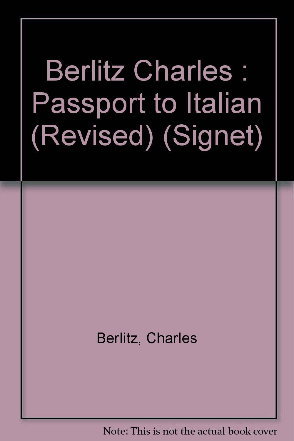 Berlitz Charles : Passport to Italian (Revised) (Signet) Books