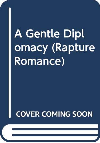A Gentle Diplomacy (Rapture Romance, Band 91) Books