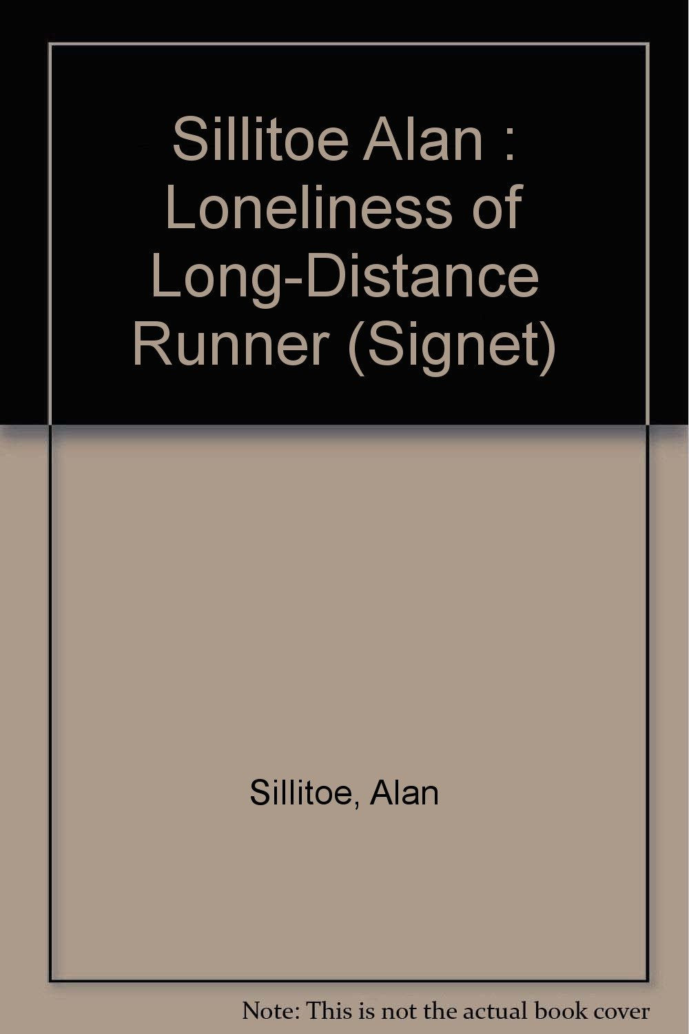 Sillitoe Alan : Loneliness of Long-Distance Runner (Signet) Books