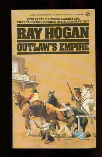 Hogan Ray : Outlaws Empire (Signet) Books