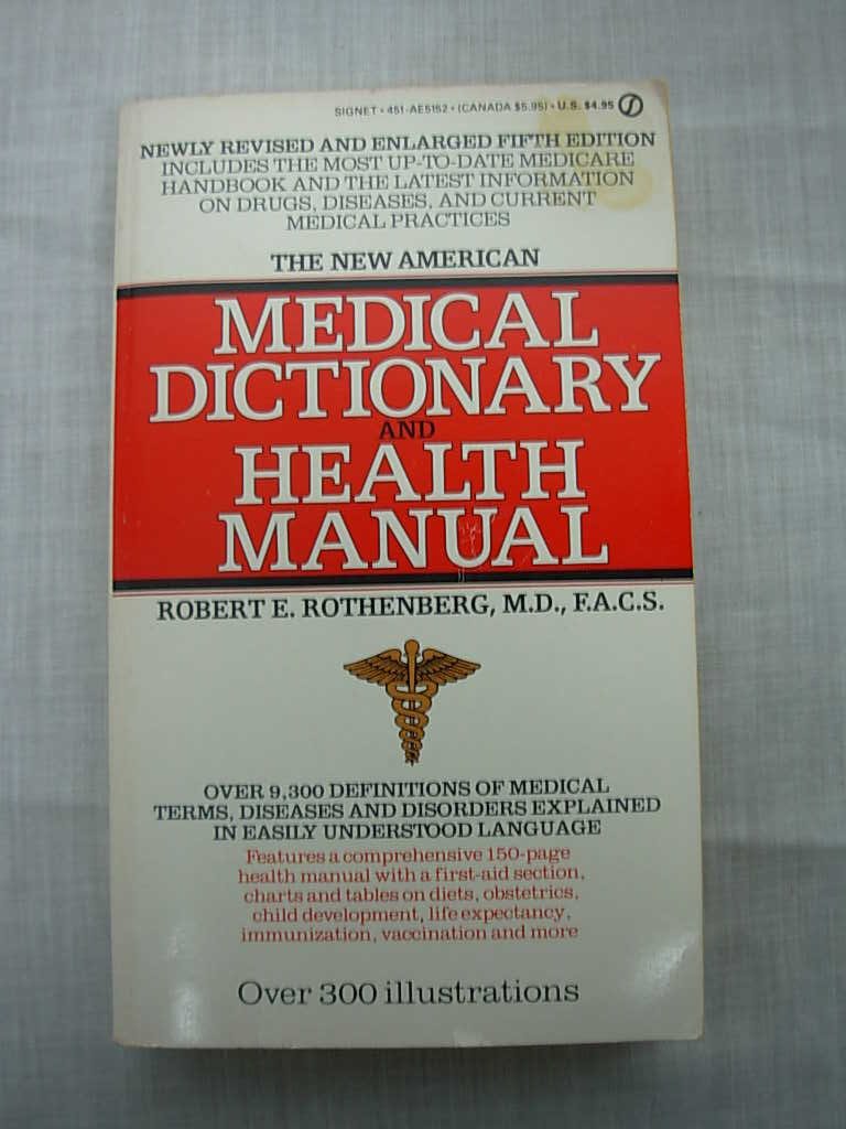 Rothenberg Robert E. : New American Medical Dict (Rev.Edn) (Signet) Medicine