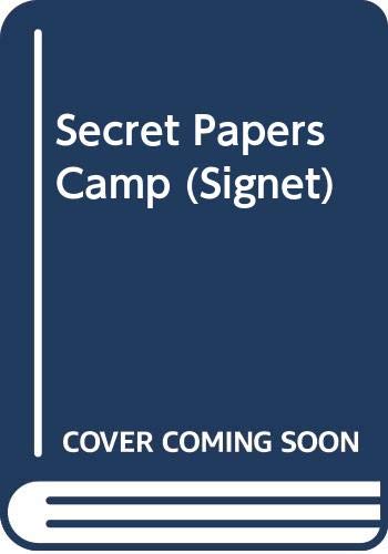 The Secret Papers of Camp-Get-Around (Signet) Books