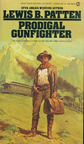 Patten Lewis B. : Prodigal Gunfighter (Signet) Books