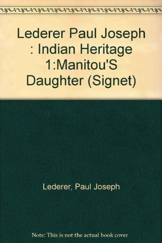 Manitou's Daughters (Indian Heritage Series Book 1) Books