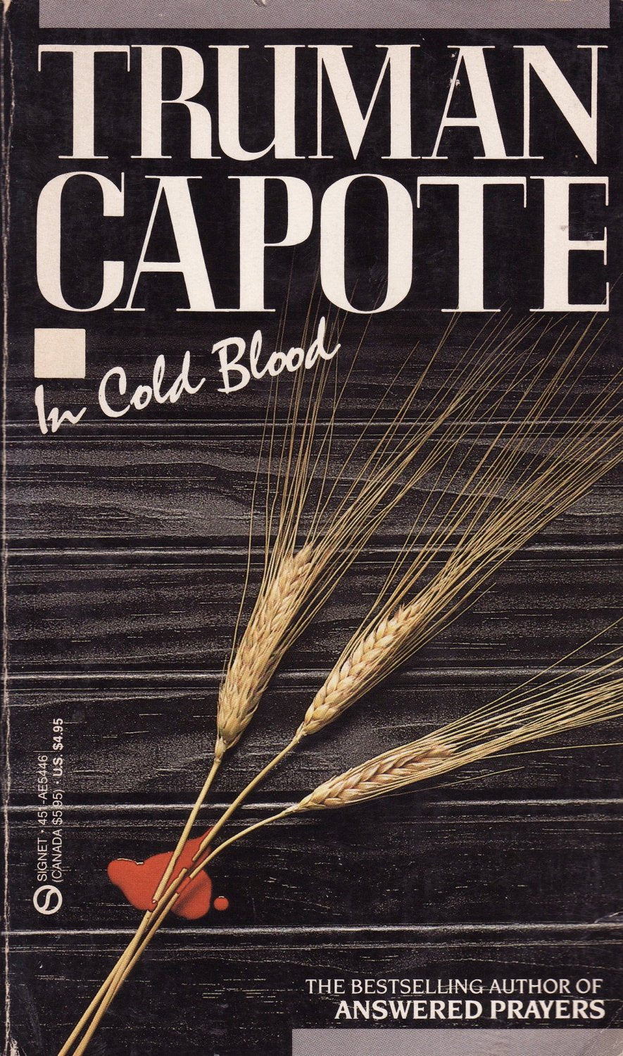 In Cold Blood: A True Account of a Multiple Murder And Its Consequences Law