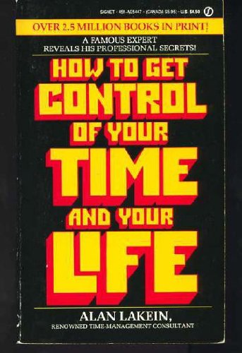 Lakein Alan : How to Get Control of Your Time & Life book