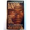 Kaffir Boy: The True Story of a Black Youth's Coming of Age in Apartheid South Africa Books