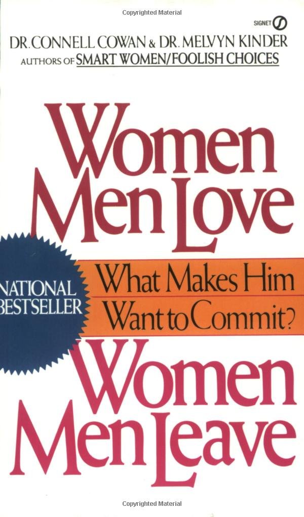 Women Men Love, Women Men Leave: What Makes Men Want to Commit Psychology